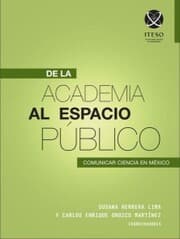 Cover von De la academia al espacio público: Comunicar ciencia en México