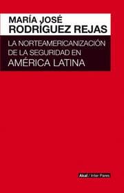 Cover von La norteamericanización de la seguridad en América Latina