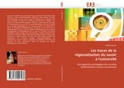 Cover von Les traces de la régionalisation du savoir à l'université