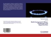 Cover von Multi-Component Alloys: Challenges and Opportunities