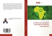 Cover von La Génie encyclopédie culturelle de l'Afrique Francophone