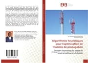 Cover von Algorithmes heuristiques pour l'optimisation de modèles de propagation