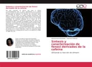 Cover von Síntesis y caracterización de fenoxi derivados de la cafeína