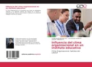 Cover von Influencia del clima organizacional en un instituto educativo