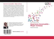 Cover von Guerrera incansable - Mujer exitosa