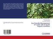 Cover von Eco-friendly Management of castor wilt in South Gujarat condition