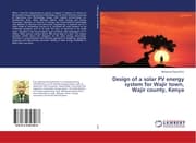 Cover von Design of a solar PV energy system for Wajir town, Wajir county, Kenya