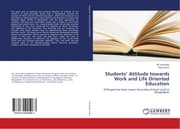 Cover von Students Attitude towards Work and Life Oriented Education