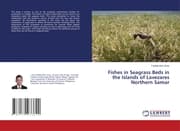 Cover von Fishes in Seagrass Beds in the Islands of Lavezares Northern Samar
