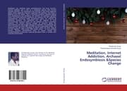 Cover von Meditation, Internet Addiction, Archaeal Endosymbiosis &Species Change
