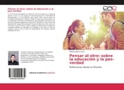 Cover von Pensar al otro: sobre la educación y la pos-verdad