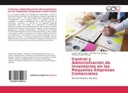 Cover von Control y Administración de Inventarios en las Pequeñas Empresas Comerciales