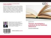 Cover von Teorías, tecnologías y prácticas de los sistemas didácticos