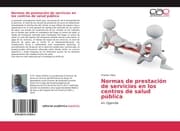 Cover von Normas de prestación de servicios en los centros de salud pública