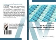 Cover von Mechanismen der Paraprobiotik als Werkzeuge