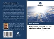 Cover von Religionen verstehen: Ein akademischer Überblick