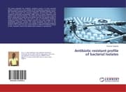 Cover von Antibiotic resistant profile of bacterial Isolates