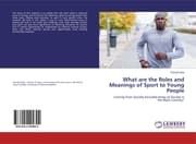 Cover von What are the Roles and Meanings of Sport to Young People