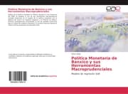 Cover von Política Monetaria de Banxico y sus Herramientas Macroprudenciales