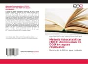Cover von Método fotocatalítico (TiO2) disminución de DQO en aguas residuales