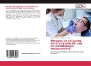 Cover von Riesgos de chipping en el zirconio de uso en odontología restauradora