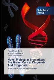 Cover von Novel Molecular Biomarkers For Breast Cancer Diagnosis And Prognosis