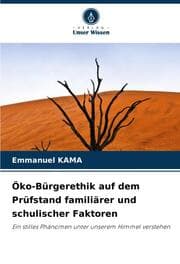 Cover von Öko-Bürgerethik auf dem Prüfstand familiärer und schulischer Faktoren