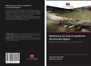 Cover von Matériaux en bois et systèmes structurels légers