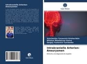 Cover von Intrakranielle Arterien-Aneurysmen