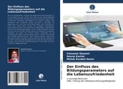 Cover von Der Einfluss des Bildungsparameters auf die Lebenszufriedenheit