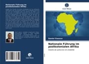 Cover von Nationale Führung im postkolonialen Afrika