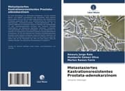 Cover von Metastasiertes Kastrationsresistentes Prostata-adenokarzinom
