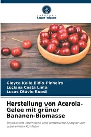 Cover von Herstellung von Acerola-Gelee mit grüner Bananen-Biomasse