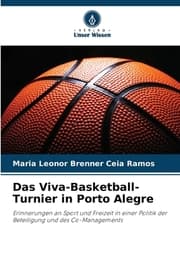 Cover von Das Viva-Basketball-Turnier in Porto Alegre