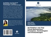 Cover von Architektur von Fog-Cloud-Netzwerken: Prinzipien, Technologien und Anwendungen