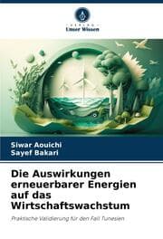 Cover von Die Auswirkungen erneuerbarer Energien auf das Wirtschaftswachstum