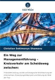 Cover von Ein Weg zur Managementführung - Kreisverkehr am Scheideweg zwischen: