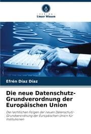 Cover von Die neue Datenschutz-Grundverordnung der Europäischen Union