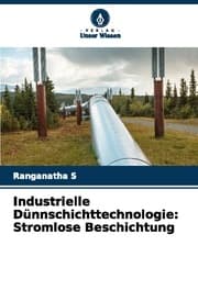 Cover von Industrielle Dünnschichttechnologie: Stromlose Beschichtung
