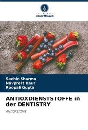 Cover von ANTIOXDIENSTSTOFFE in der DENTISTRY