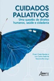 Cover von Cuidados Paliativos: Uma Questão de Direitos Humanos, Saúde e Cidadania