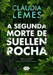 Cover von A segunda morte de Suellen Rocha