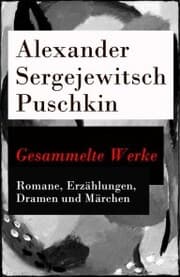 Cover von Gesammelte Werke - Romane, Erzählungen, Dramen und Märchen