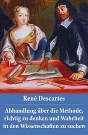 Cover von Abhandlung über die Methode, richtig zu denken und Wahrheit in den Wissenschaften zu suchen