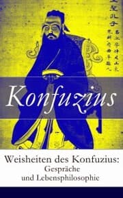 Cover von Weisheiten des Konfuzius: Gespräche und Lebensphilosophie