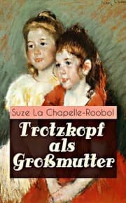 Cover von Trotzkopf als Großmutter