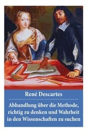 Cover von Abhandlung über die Methode, richtig zu denken und Wahrheit in den Wissenschaften zu suchen