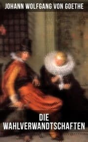 Cover von Die Wahlverwandtschaften