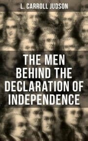 Cover von The Men Behind the Declaration of Independence