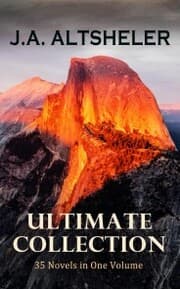 Cover von J.A. ALTSHELER Ultimate Collection: 35 Novels in One Volume